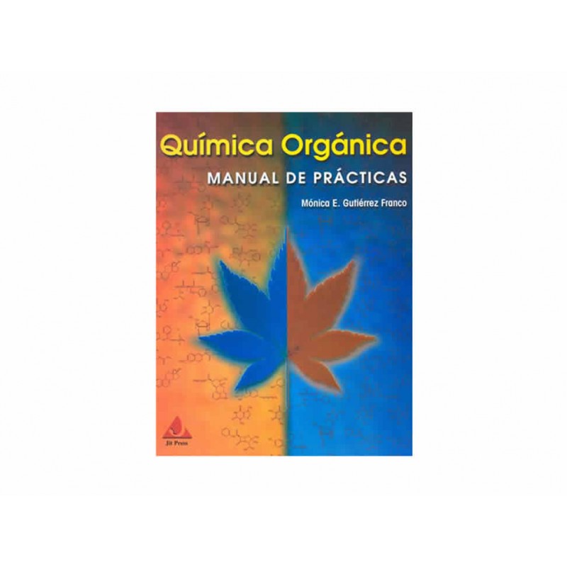 Química Orgánica Manual de Practicas