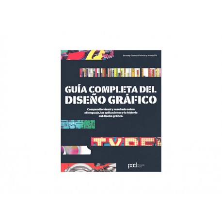 Guía Completa del Diseño Gráfico - Envío Gratuito