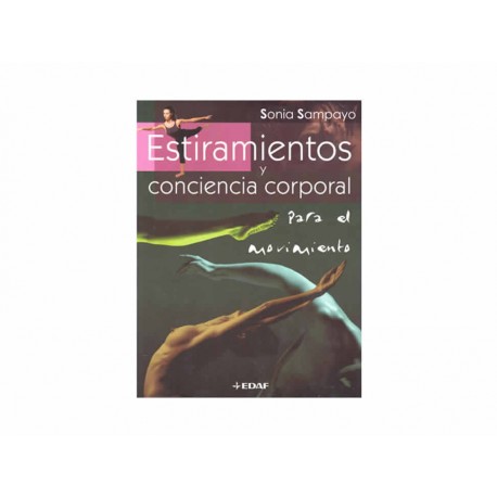 Estiramientos y Conciencia Corporal para el Movimiento - Envío Gratuito