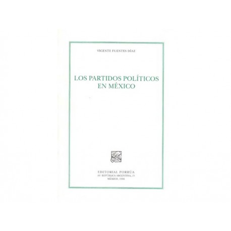 Los Partidos Políticos en México - Envío Gratuito