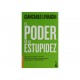 El Poder de la Estupidez - Envío Gratuito