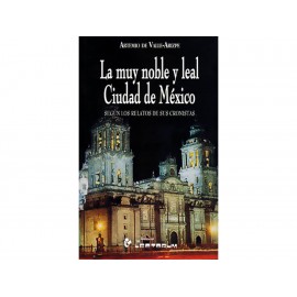 La Muy Noble Y Leal Ciudad De México - Envío Gratuito
