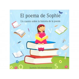 El Poema de Sophie un Cuento Sobre la Historia de la Poesía - Envío Gratuito