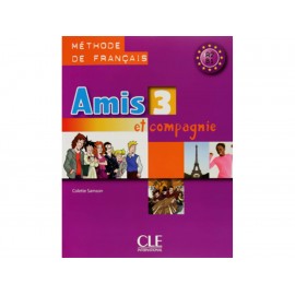 Amis 3 Et Compagnie A2 B1 Livre de L Eleve Methode de Francais con CD - Envío Gratuito