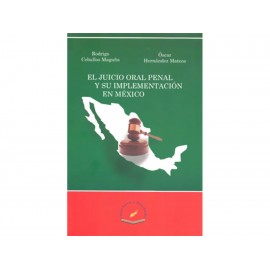 El Juicio Oral Penal y Su Implementación en México - Envío Gratuito