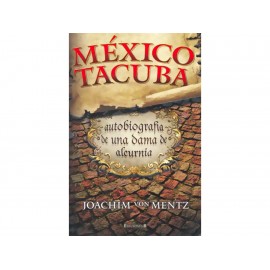 México Tacuba Autobiografía de una Dama de Alcurnia - Envío Gratuito