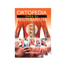 Ortopedia para el Fisioterapeuta - Envío Gratuito