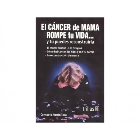 El Cáncer De Mama Rompe Tu Vida Y Tú Puedes Reconstruirla - Envío Gratuito