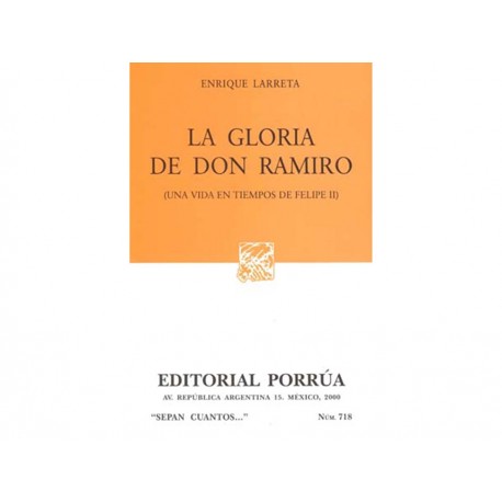 Gloria de Don Ramiro una Vida en Tiempos de Felipe Ii (Sc718) - Envío Gratuito