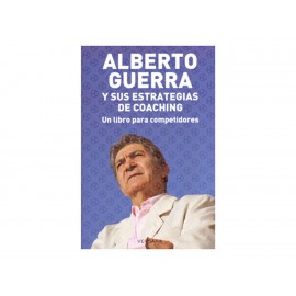 Alberto Guerra Y Sus Estrategias De Coaching - Envío Gratuito