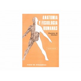 Anatomía y Fisiología Humanas - Envío Gratuito