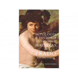 Mitología E Historia En las Obras Maestras del Prado - Envío Gratuito